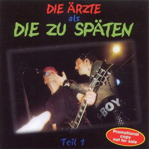 Die Ärzte - als Die Zu Späten Teil 1