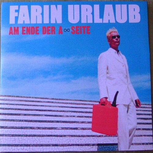 Farin Urlaub - Am Ende der A - Seite